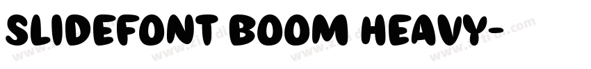 Slidefont Boom Heavy字体转换